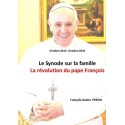 Le Synode sur la famille, la révolution du pape François - Françosi-Xavier Peron