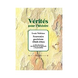 Souvenirs parisiens 1940-1944 - Louis Védrines