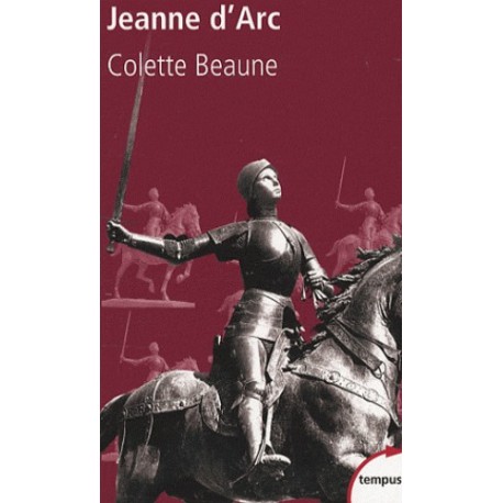 Jeanne d'Arc - Colette Beaune