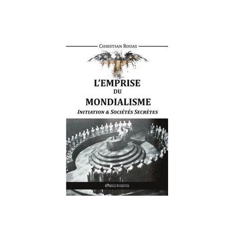 L'emprise du mondialisme - Tome II - Christian Rouas
