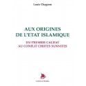 Aux origines de l'Etat Islamique - Louis Chagnon
