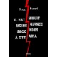 Il est minuit moins quinze secondes à Ottawa - Serge Monast