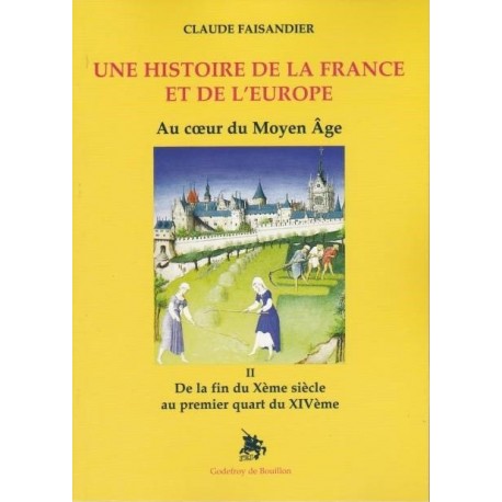 Une histoire de la France et de l'Europe - Tome II - Claude Faisandier