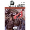 La croix celtique - cahiers d'histoire du nationalisme n°7- Thierry Bouzard