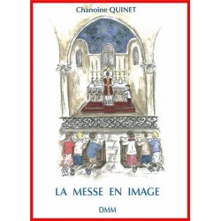 La messe en image - Chanoine Quinet