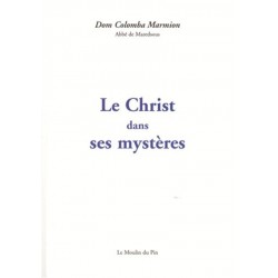 Le Christ dans ses mystères - Dom Colomba Marmion