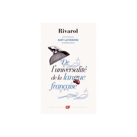 De l'universalité de la langue française - Antoine de Rivarol