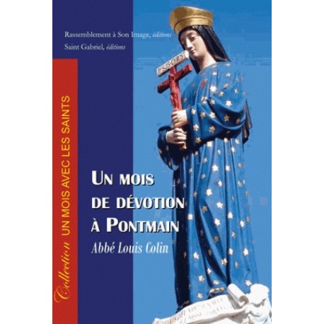 Un mois de dévotion à Pontmain - abbé Louis Colin