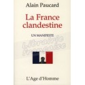 La France clandestine - Alain Paucard