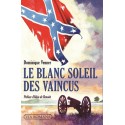 Le blanc soleil des vaincus - Dominique Venner