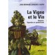 La vigne et le vin - Jean-Bernard Cahours d'Aspry 