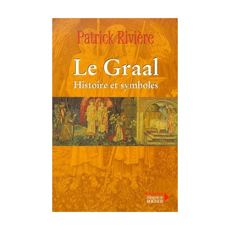 Le Graal - Patrick Rivière