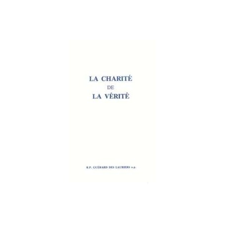 La charité de la vérité - Guérard des Lauriers