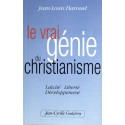Le vrai génie du christianisme - Jean-Louis Harouel