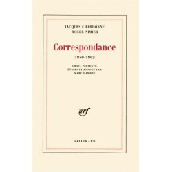 Correspondance 1950-1962 - Jacques Chardonne, Roger Nimier