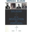 Salazar et la révolution au Portugal - Mircea Eliade