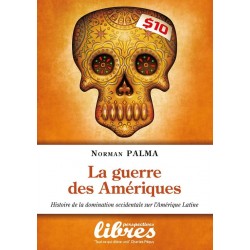 La guerre des Amériques -Norman Palma 