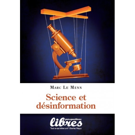 Science et désinformation - Marc Le Menn