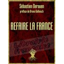 Refaire la France - Sébastien Derouen