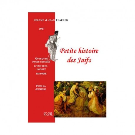 Petite hisoire des Juifs - Jérôme et Jean Tharaud
