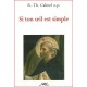 Si ton oeil est simple - R.-Th. Calmel o.p.