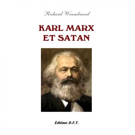 Karl Marx et Satan - Richard Wurmbrand