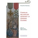 Ferveur religieuse pendant la Grande Guerre - Philippe Pasteau