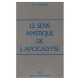 Le sens mystique de l'Apocalypse - R.P. de Monléon