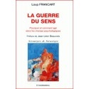 La guerre du sens - Loup Francart
