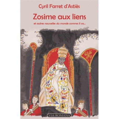 Zosime aux liens - Cyril Farret d'Astiès