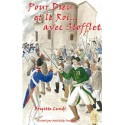 Pour Dieu et le Roi ... avec Stofflet - Brigitte Lundi