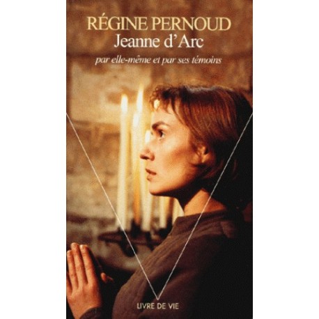 Jeanne d'Arc - Régine Pernoud