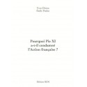 Pourquoi Pie XI a-t-il condamné l'Action française ? - Yves Chiron, Émile Poulat