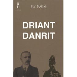 Driant Danrit - Jean Mabire
