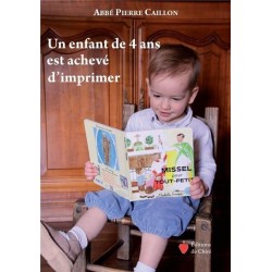 Un enfant de 4 ans est achevé d'imprimer - Abbé Pierre Caillon 