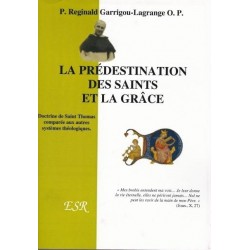 La prédestination des saints et la grâce - P. Réginald Garrigou-Lagrange