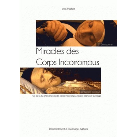 Miracle des Corps Incorropus - Jean Mathiot