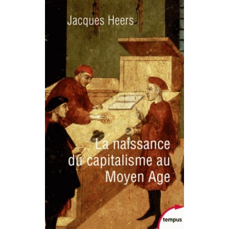 La naissance du capitalisme au Moyen Âge - Poche - Jacques Heers