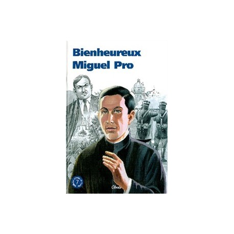 Bienheureux Miguel Pro (CDL 7)