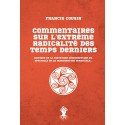 Commentaires sur l'extrême radicalité des temps derniers - Francis Cousin
