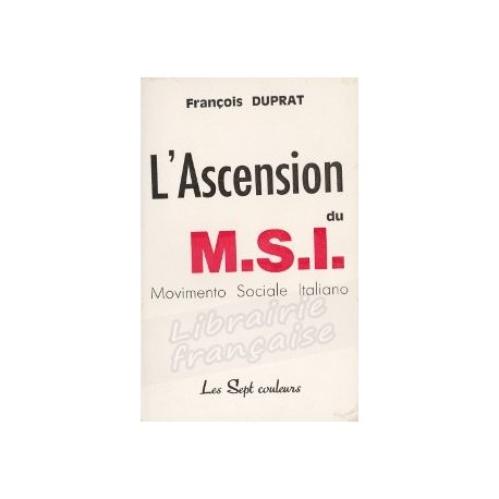 L'ascension du M.S.I. - François Duprat