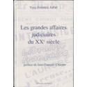 Les grandes affaires judiciaires du XXe siècle - Yves-Frédéric Jaffré