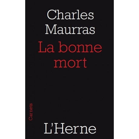 La bonne mort - Charles Maurras