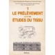 Le pélèvement du 21-4-1988, études du tissu - Collectif