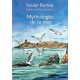 Mythologies de la mer - Xavier Bertrac