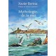 Mythologies de la mer - Xavier Bertrac