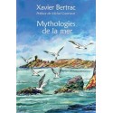 Mythologies de la mer - Xavier Bertrac