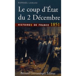 Le coup d'État du 2 décembre 1851 - Raphaël Lahlou