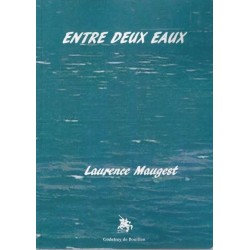 Entredeux eaux - Laurence Maugest