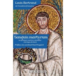 Sanguis martyrum - Louis Bertrand